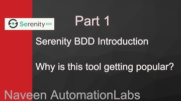 PART 1 : Serenity BDD Tool Introduction || Naveen AutomationLabs