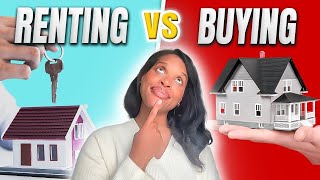 🏠Buying vs Renting A Home - WHAT'S BEST FOR YOU? | Explore Pros And Cons - Things To Consider 2025