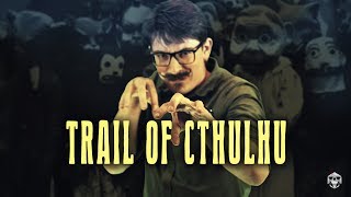 Хранитель Леса – Ктулху | Trail of Cthulhu