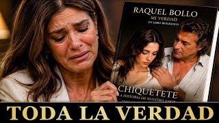 raquel bollo cuenta el PEOR SECRETO sobre CHIQUETETE en libro biográfico