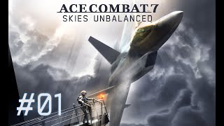 Ace Combat 7: Skies Unbalanced Mission 01 -  Charge Assault (Cockpit view, Ace Difficulty)