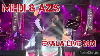 MEDI & AZIS - EVALA /LIVE 2021/ Resimi