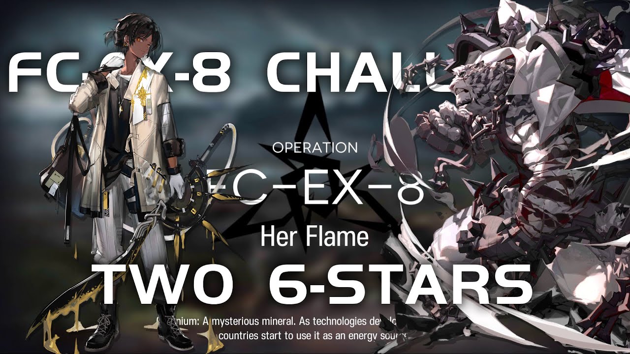 FCEX8 CM Challenge Mode Easy Guide What The Firelight Casts 【Arknights】 YouTube