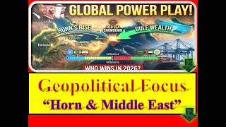 Geopolitical Focus “Horn & Middle East” screenshot 5