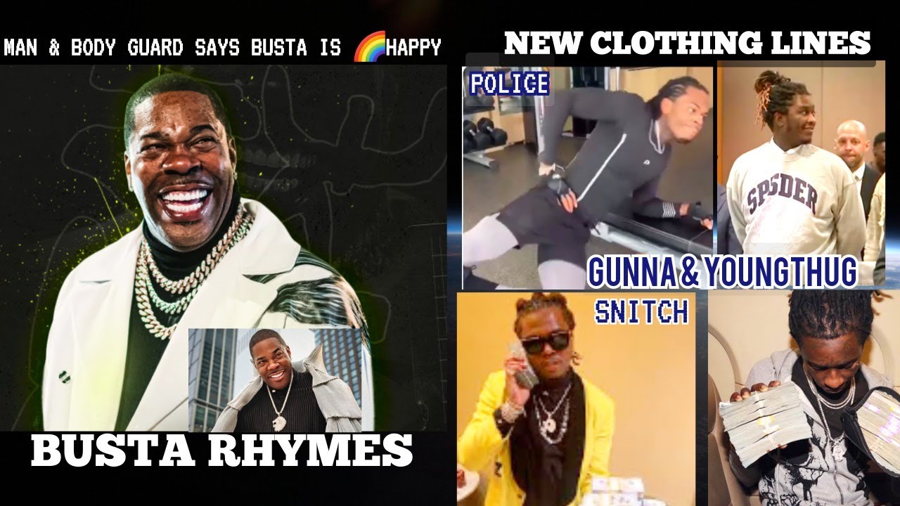 BUSTA RHYMES Body Guard Says BUSTA Loves Funboyz?GUNNA New Police