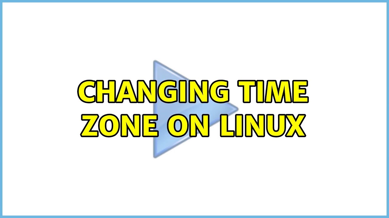 Changing time zone on Linux (2 Solutions!!) - YouTube