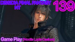 DISSIDIA FINAL FANTASY NT Gameplay Part139-ノクティス・ルシス・チェラムのシフトブレイク(Play Station4 Gameplay)
