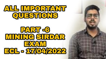 MINING SIRDAR EXAM MOST IMPORTANT QUESTION  ECL WCL PART -6