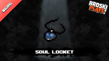Soul Locket - The Binding of Isaac Repentance Item Showcase [BroskiPlays! Collab Video]