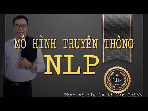 Video MÔ HÌNH TRUYỀN THÔNG NLP | Bài 4 | Lê Văn Thịnh - youtube