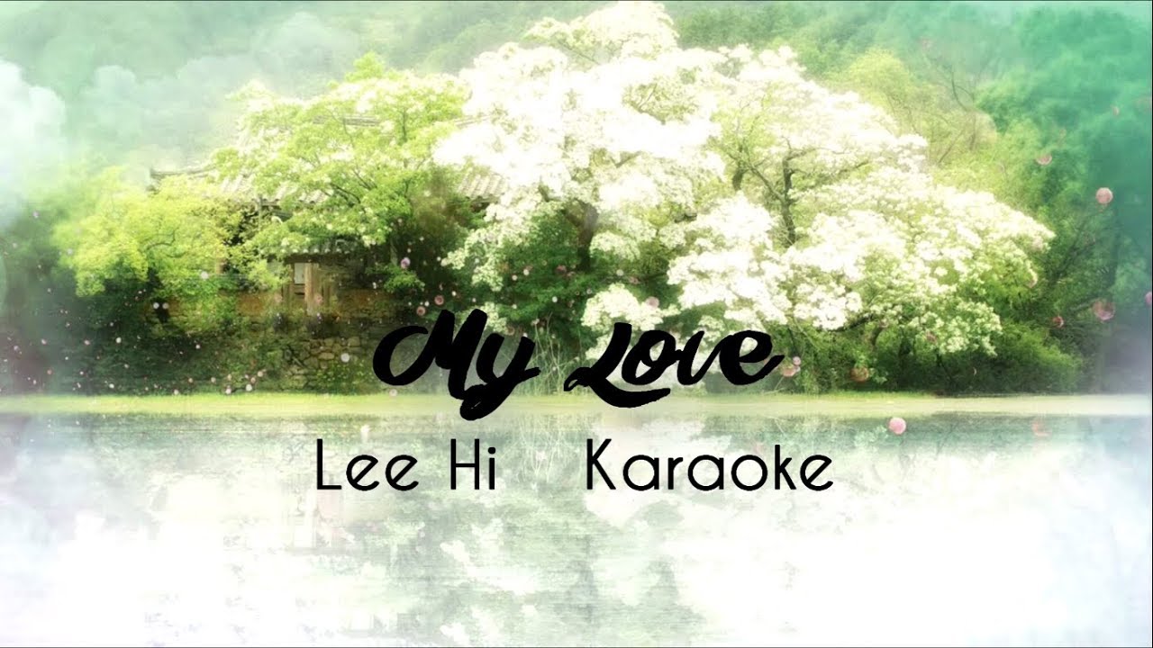 Lee Hi | My Love | Karaoke | Scarlet Heart: Ryeo OST