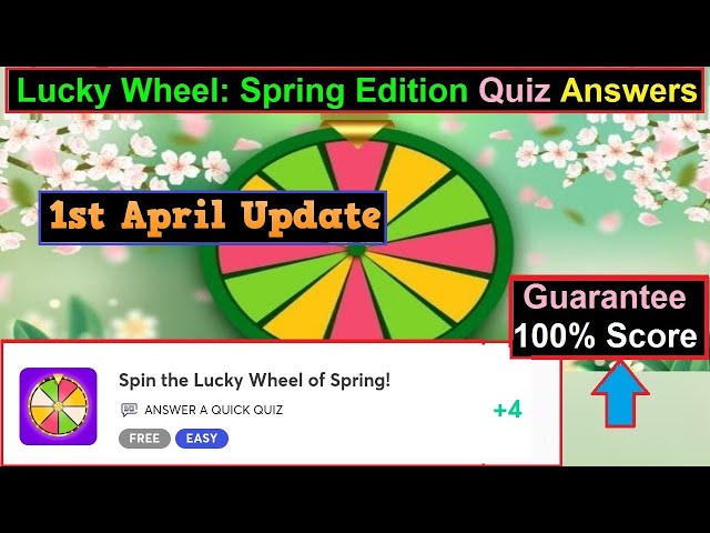 Lucky Wheel: Spring Edition Quiz Answers - My Neobux Portal