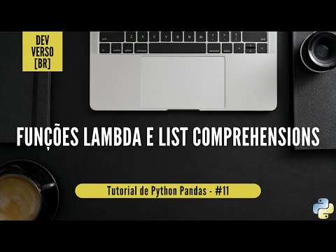Funções Lambda e List Comprehensions com Python - Tutorial de Python Pandas - #11