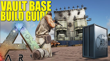 ARK: SURVIVAL EVOLVED - VAULT BASE BUILD GUIDE (HARD TO RAID 50+ VAULT BASE)