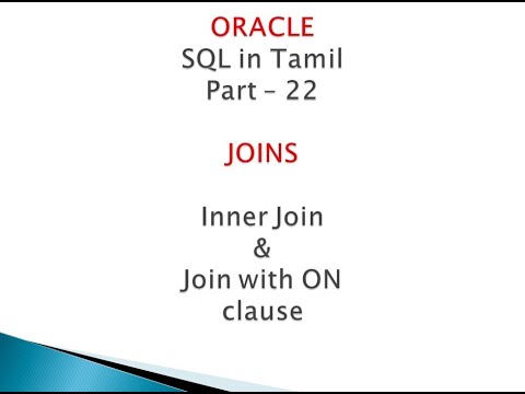 22 INNER JOIN & Join With ON Clause - Joins - Oracle SQL