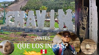 CHAVIN DE HUANTAR: ¿Antes que los INCAS? CALLEJON DE HUAYLAS | Historia del Perú