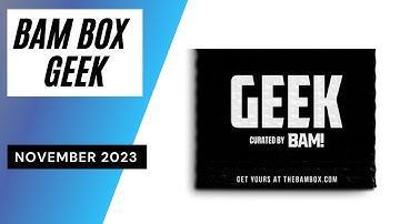 Bam Box Geek Unboxing November 2023