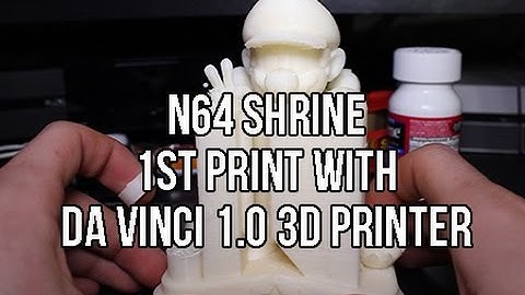 3D N64 Shrine | 1st Print With The Da Vinci 1.0 3D Printer