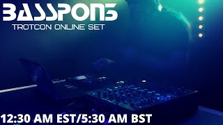BASSPON3 @ TROTCON ONLINE (DJ SET)