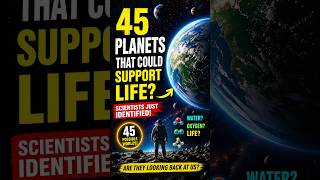 Scientists Found 45 Planets That Could Support Life 😱🌍