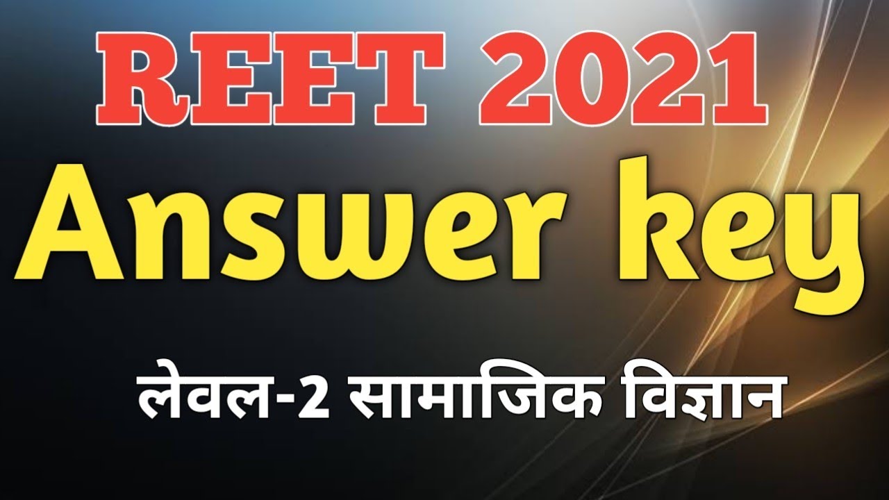 REET 2021 ANSWER KEY | REET SST ANSWER KEY | REET ANSWER KEY 2021 | SST LEVAL 2 ANSWER KEY