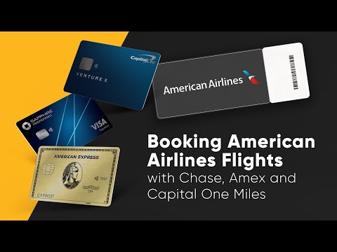 Booking American Airlines Flights with Chase, Amex, and Capital One Points