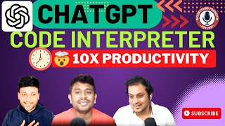 E50 - How to use Chat GPT Code Interpreter for 10X Productivity 📈