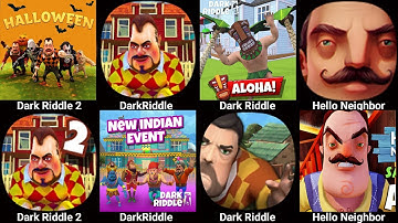 Dark Riddle ( Dark Riddle Classic + Hello Neighbor 3 + Dark Riddle 2 ) Dark Riddle 3,Hello Neighbor