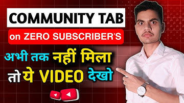0 Subscribers पर Community Tab Kaise Le | How to Get Community Tab on YouTube with 0 Subscribers ||
