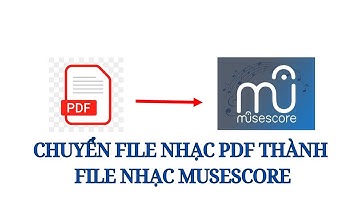 Chuyển File Nhạc Pdf Thành File Chép Nhạc Musescore Giúp Chép Nhạc Nhanh Hơn