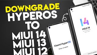 DOWNGRADE HyperOS To Any MIUI Version MIUI 14/MIUI 13/MIUI 12 - Official Method🚀 screenshot 5