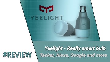 Yeelight - a truly smart smart light bulb.