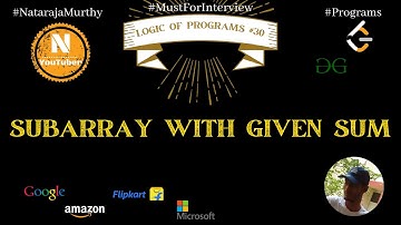 Sub array with given Sum | Nataraja Murthy | Program #30 | Stay Safe and Code #WithMe