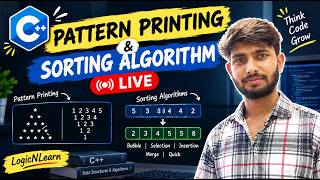 C++ Pattern Printing & Sorting Algorithms 🔥 | Complete Tutorial | C++ DSA | LogicNLearn Guide