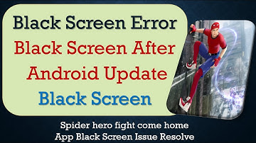 How to Fix Spider Hero Fight App Black Screen Error | After Android Update