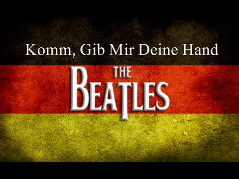 Gib mir. Beatles Komm GIB mir. Komm GIB mir deine hand the Beatles. The Beatles Komm, GIB mir deine hand фото. Немецкий язык mir deine hand.