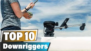 Best Downriggers of 2024: Top 10 Manual & Electric Choices