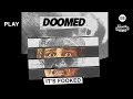 DOOMED - It's Fooked