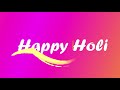 Happy Holi | Festival of Colors