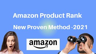 Details How To Rank Amazon Product in 2021 | Amazon Keyword Ranking Secrets | Rank Amazon Product in 7 Days Update