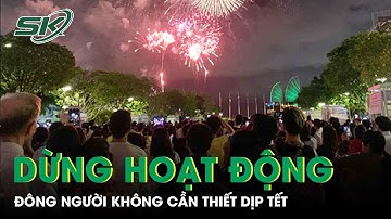 Bộ Y Tế Đề Nghị Dừng Các Hoạt Động Đông Người Không Cần Thiết Dịp Tết | SKĐS