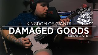 Kingdom of Giants - Damaged Goods // Guitar Cover