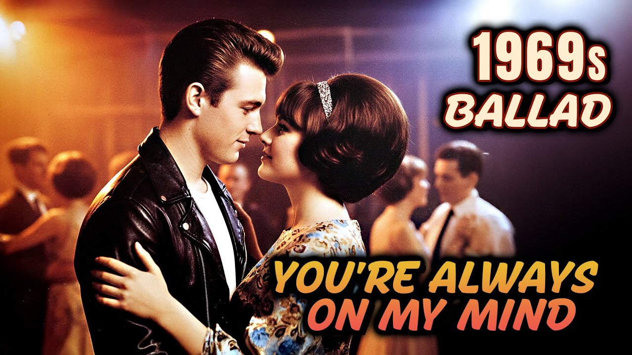 You're Always On My Mind ❤️ The Greatest 60s Love Ballad – 5 Versions in One Mix!