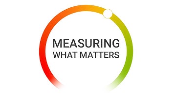 Measuring What Matters 1