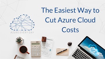 The Easiest Way to Optimize Azure Cloud Costs