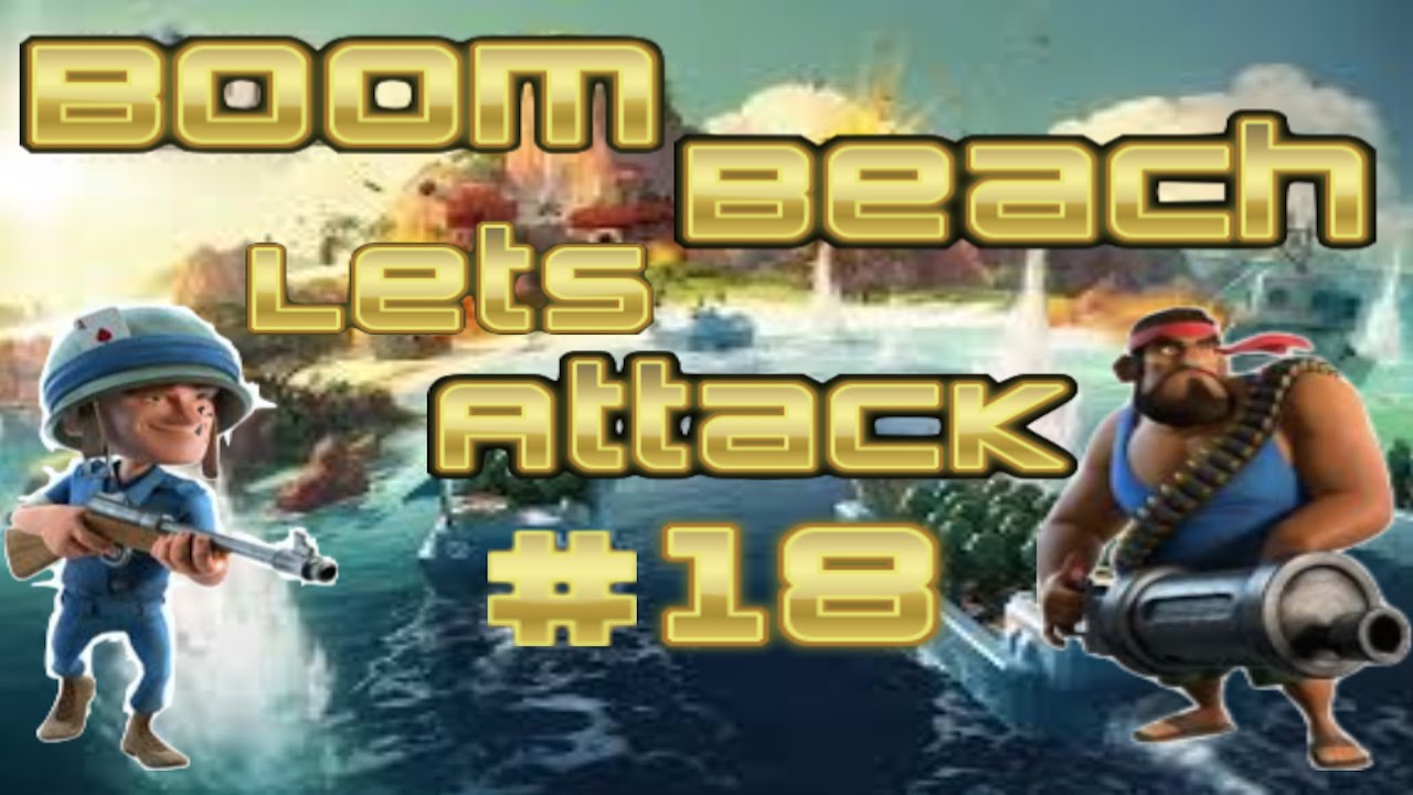 Boom Beach Let's Attack 18 One of Every Troop Raid! YouTube