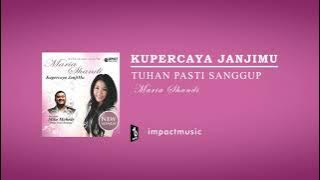 Tuhan Pasti Sanggup - Maria Shandi [Official Audio]
