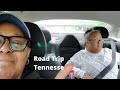 Our Road Trip to Tennessee