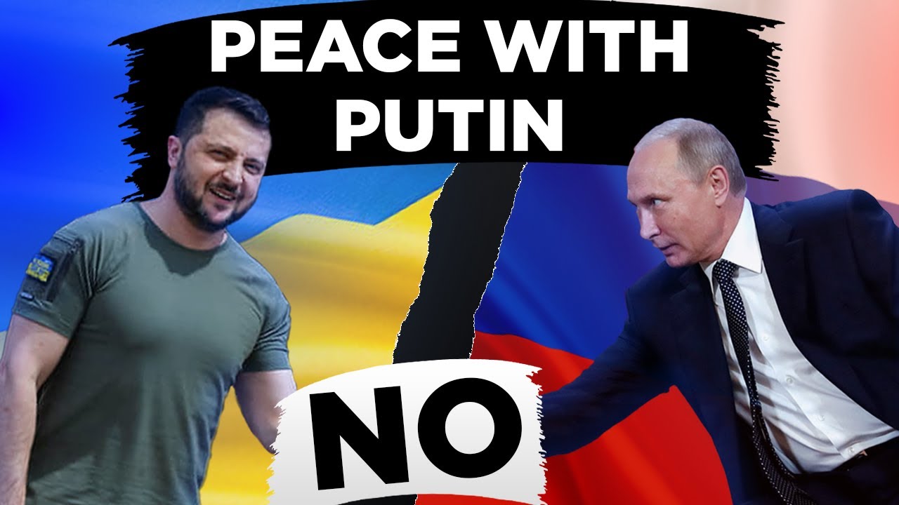 Why no PEACE with PUTIN?