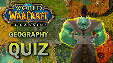 World of Warcraft Classic - Geography Quiz!